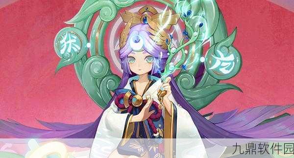 阴阳师手游资讯，辉夜姬——值得培养的幻境辅助式神